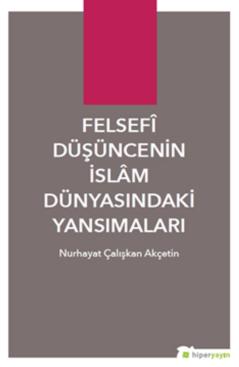 Felsefi Düşüncenin İslam Dünyasındaki Yansımaları