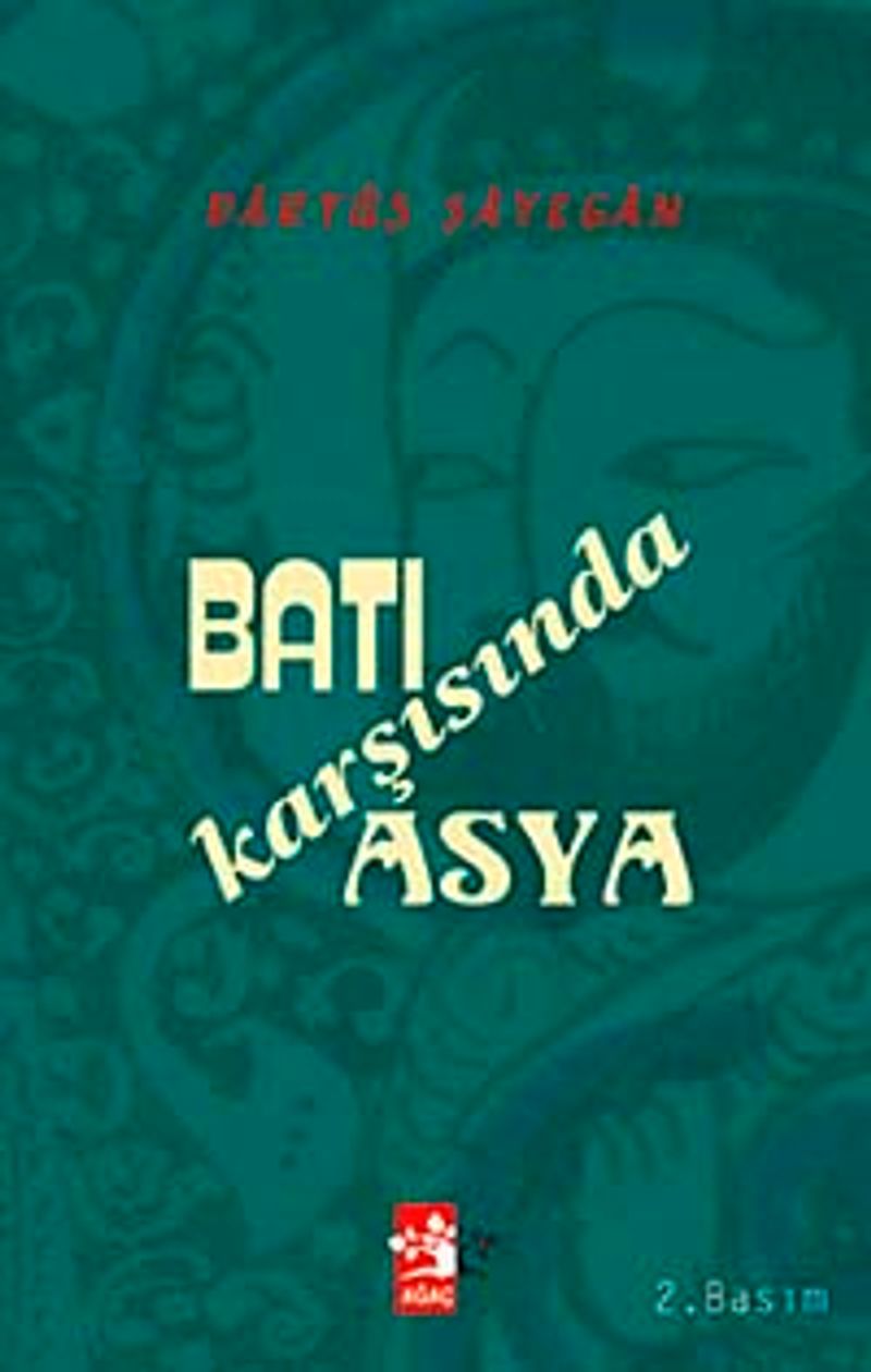 Batı Karşısında Asya Daryüş Şayegan