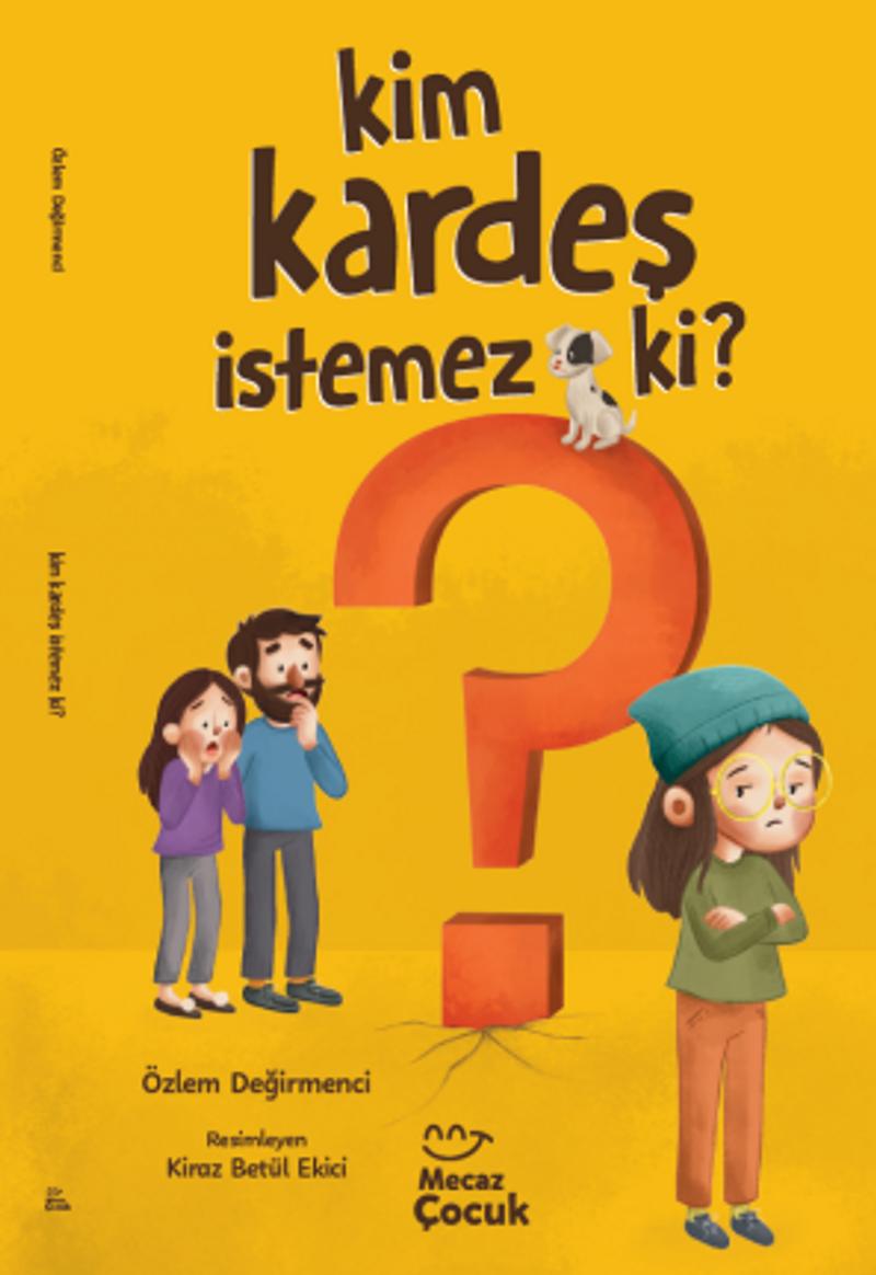 Kim Kardeş İstemez Ki