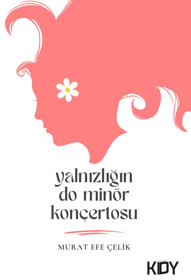 Yalnızlığın Do Minör Konçertosu