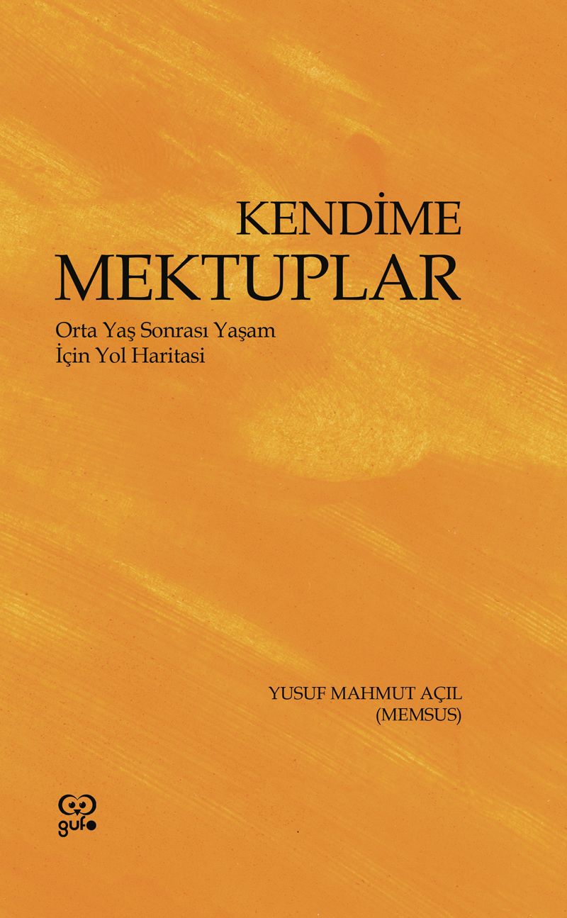 Kendime Mektuplar