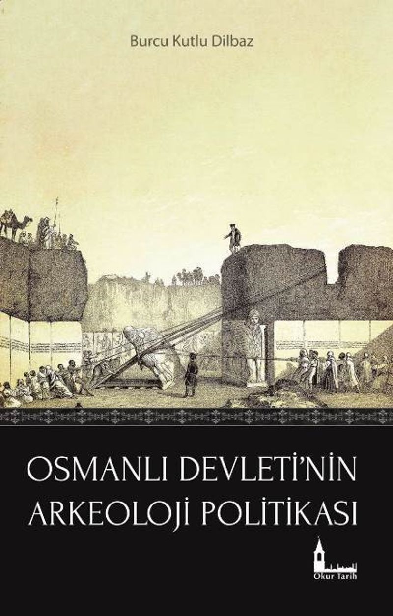 Osmanlı Devleti nin Arkeoloji Politikası