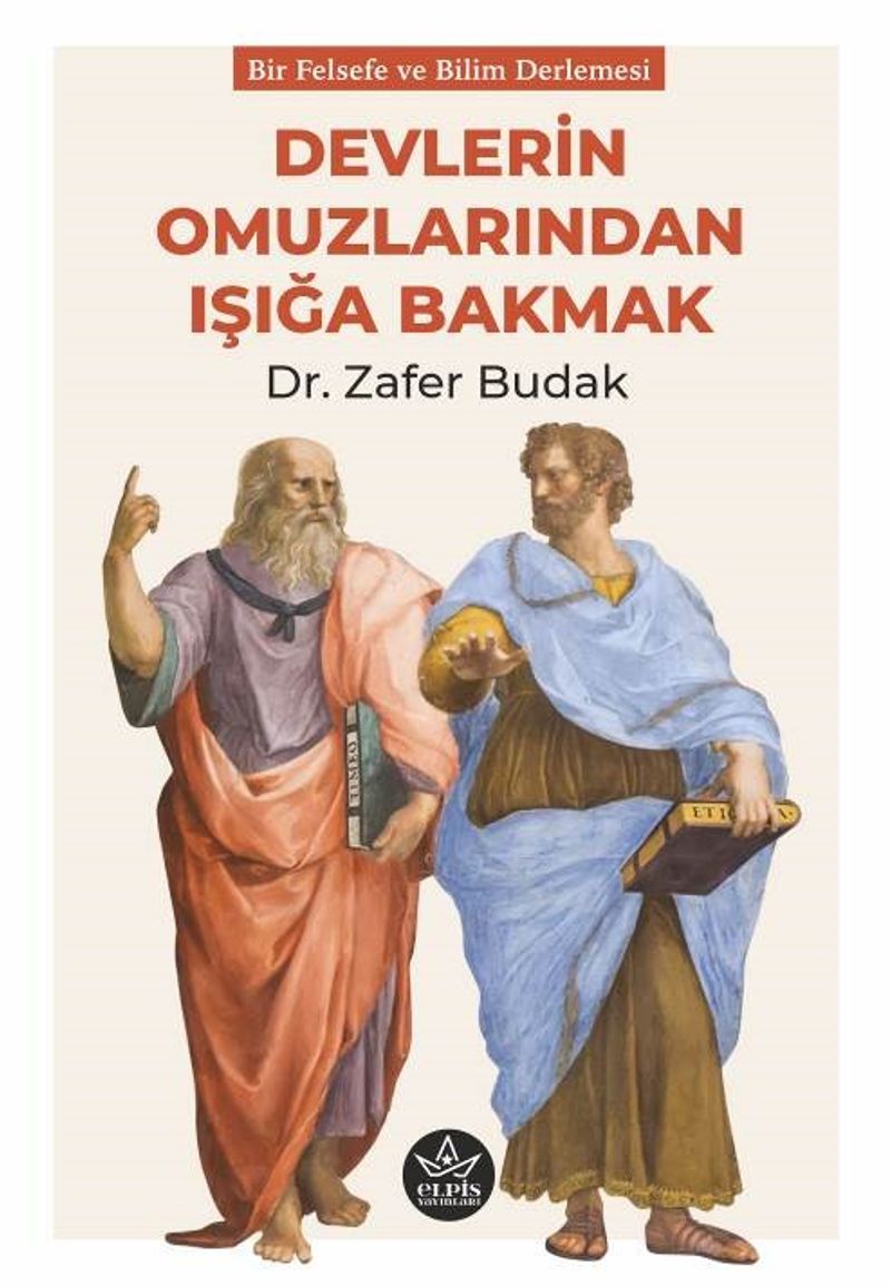 Devlerin Omuzlarından Işığa Bakmak