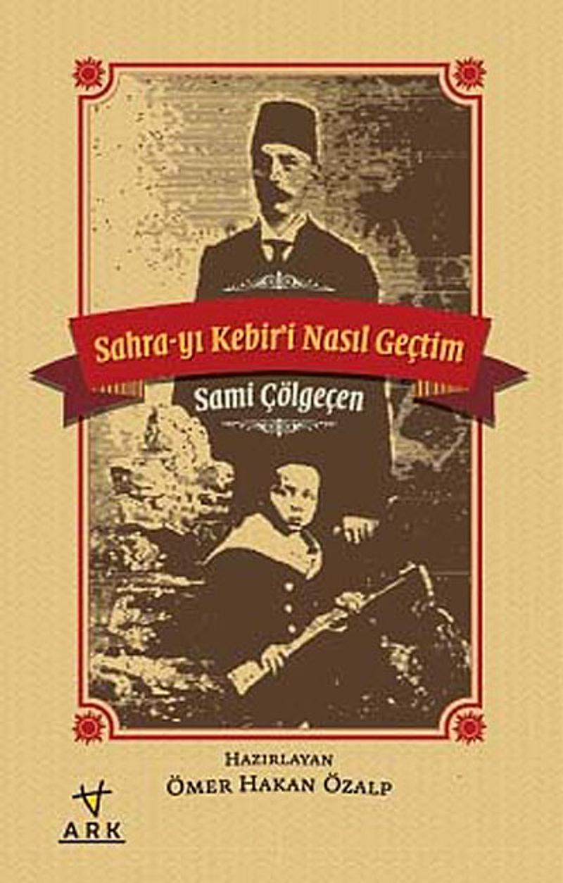 Sahra yı Kebiri Nasıl Geçtim