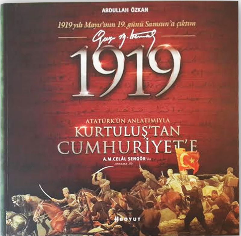 Atatürk ün Anlatımıyla Kurtuluş Savaşı Nutuk