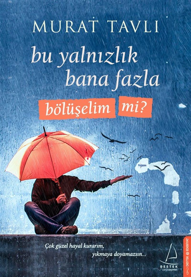 Bu Yalnızlık Bana Fazla Bölüşelim mi