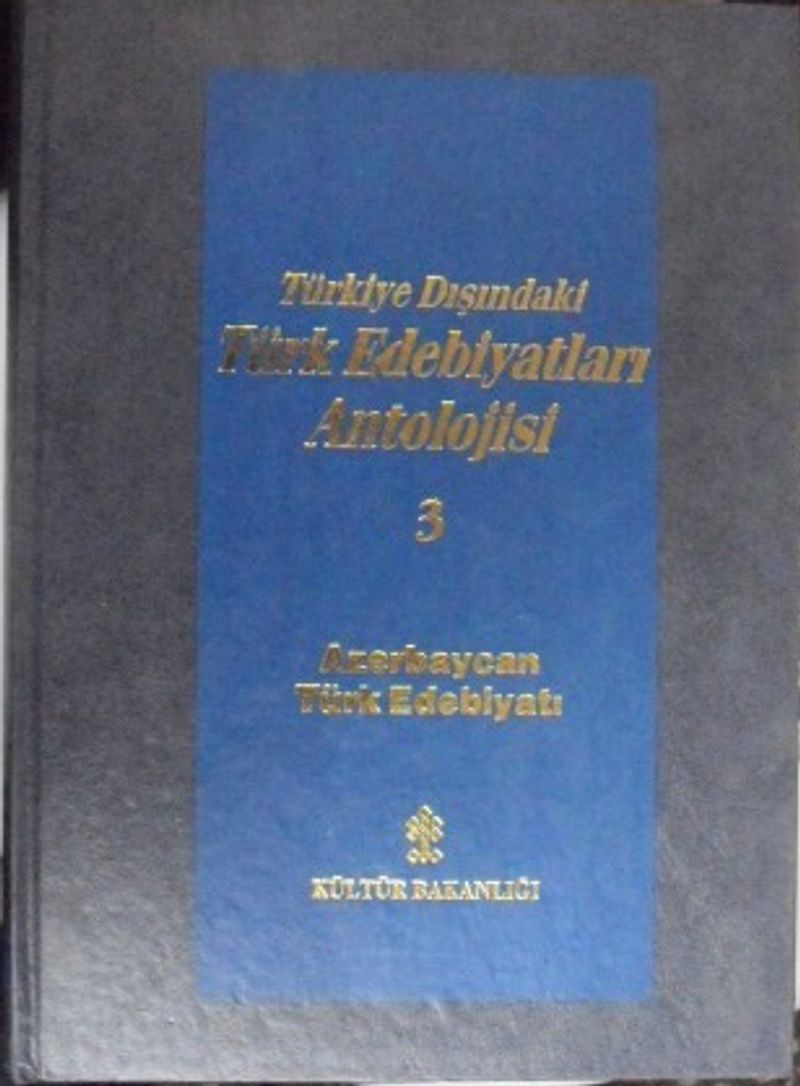 Türkiye Dışındaki Türk Edebiyatları Antolojisi 3 Azerbaycan Türk Edebiyatı 3 4 A 24