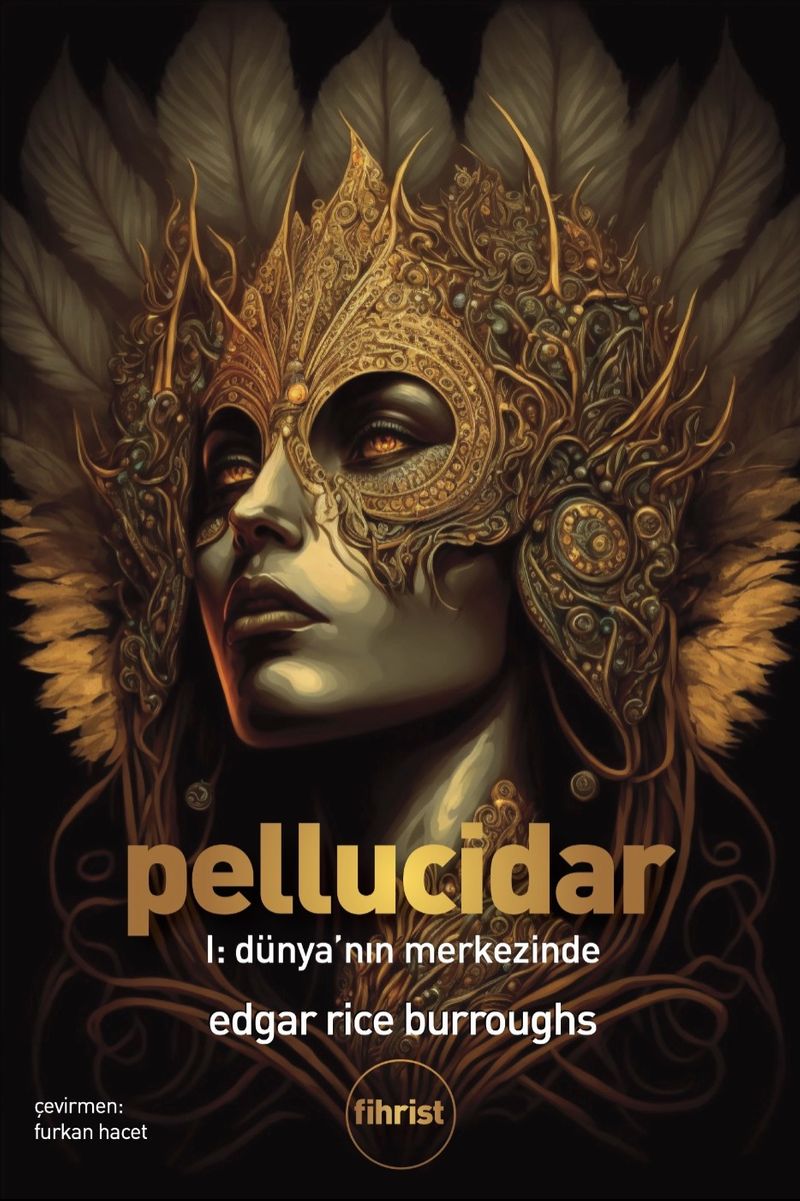 Pellucidar I Dünya nın Merkezinde