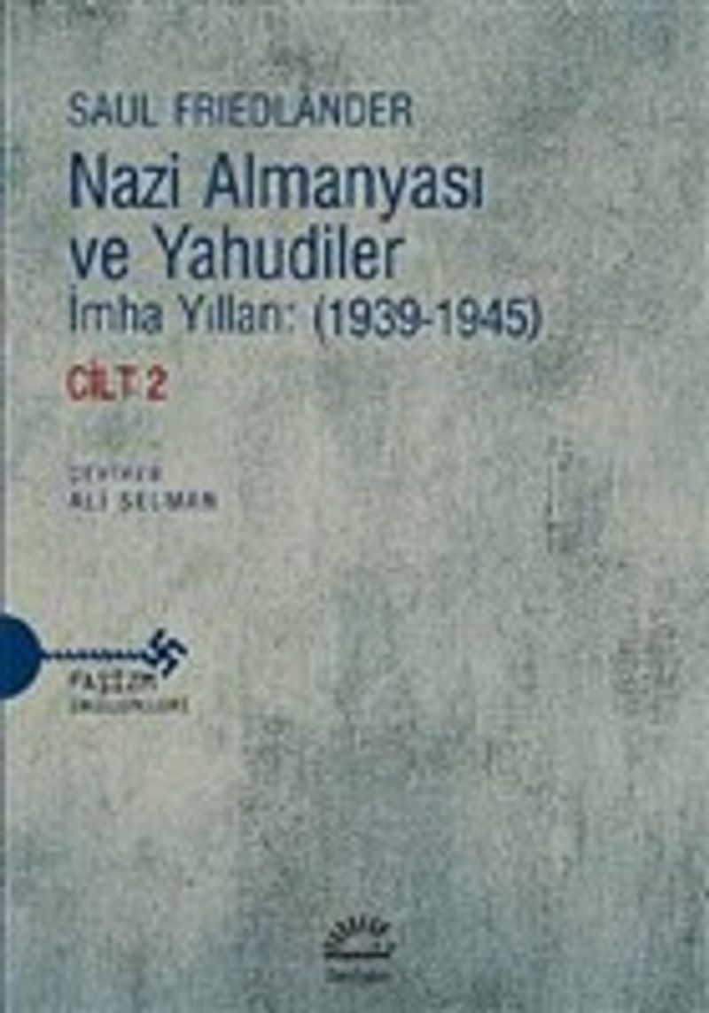 Nazi Almanyası ve Yahudiler Cilt 1