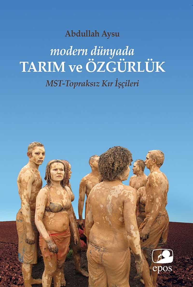 Modern Dünyada Tarım ve Özgürlük MST Topraksız Kır İşçileri