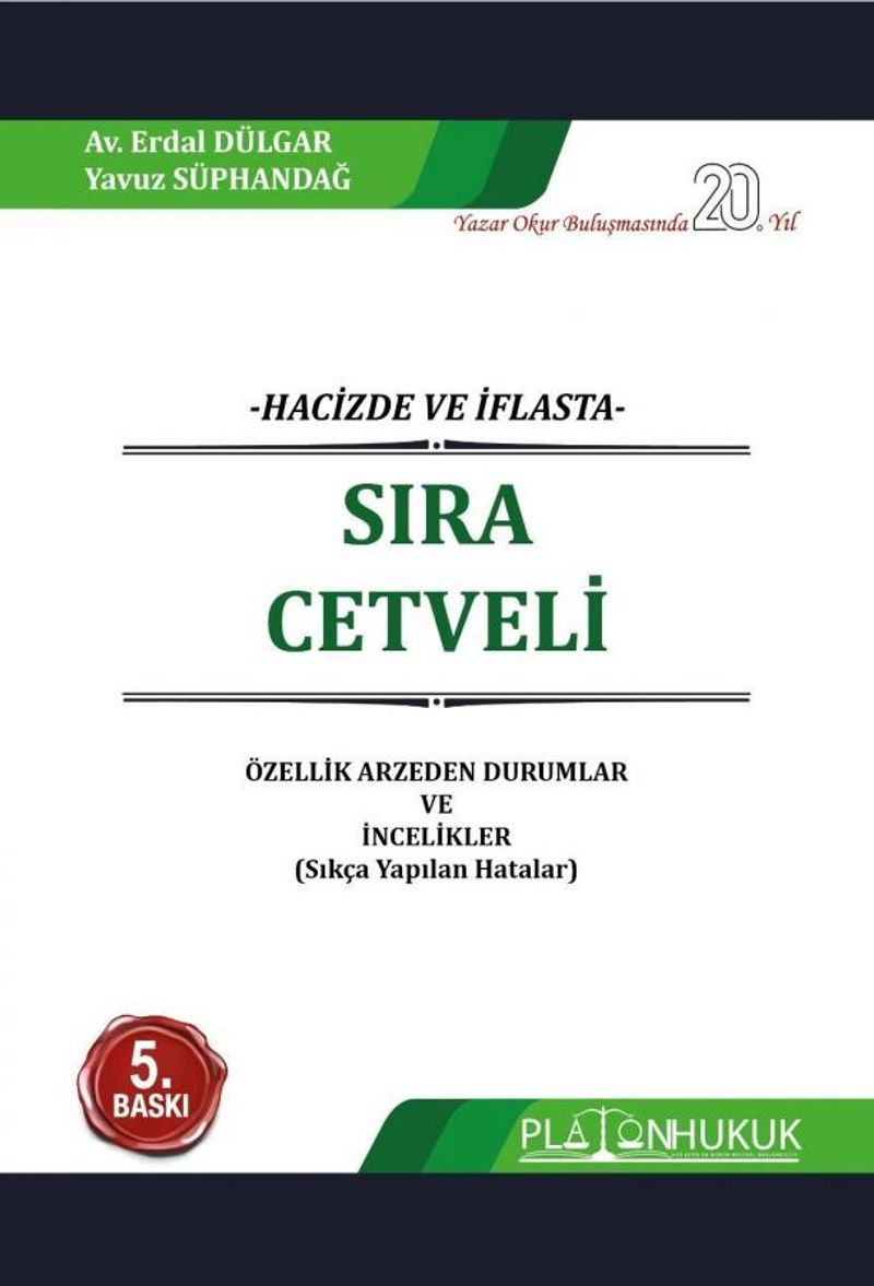 Hacizde Ve İflasta Sıra Cetveli Özellik Arz eden Durumlar Ve İncelikler Sıkça Yapılan Hatalar