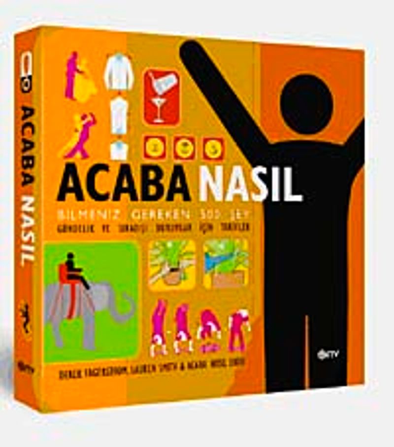Acaba Nasıl Bilmeniz Gereken 500 Şey Gündelik ve Sıradışı Durumlar İçin Tarifler