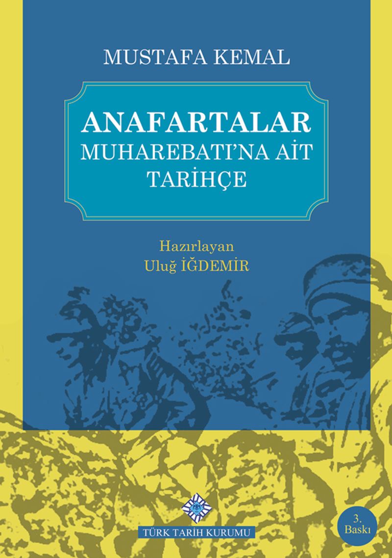 Anafartalar Muharebatı na Ait Tarihçe