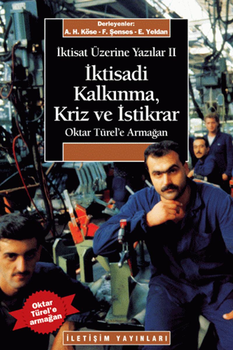 İktisadi Kalkınma Kriz ve İstikrar İktisat Üzerine Yazılar 2