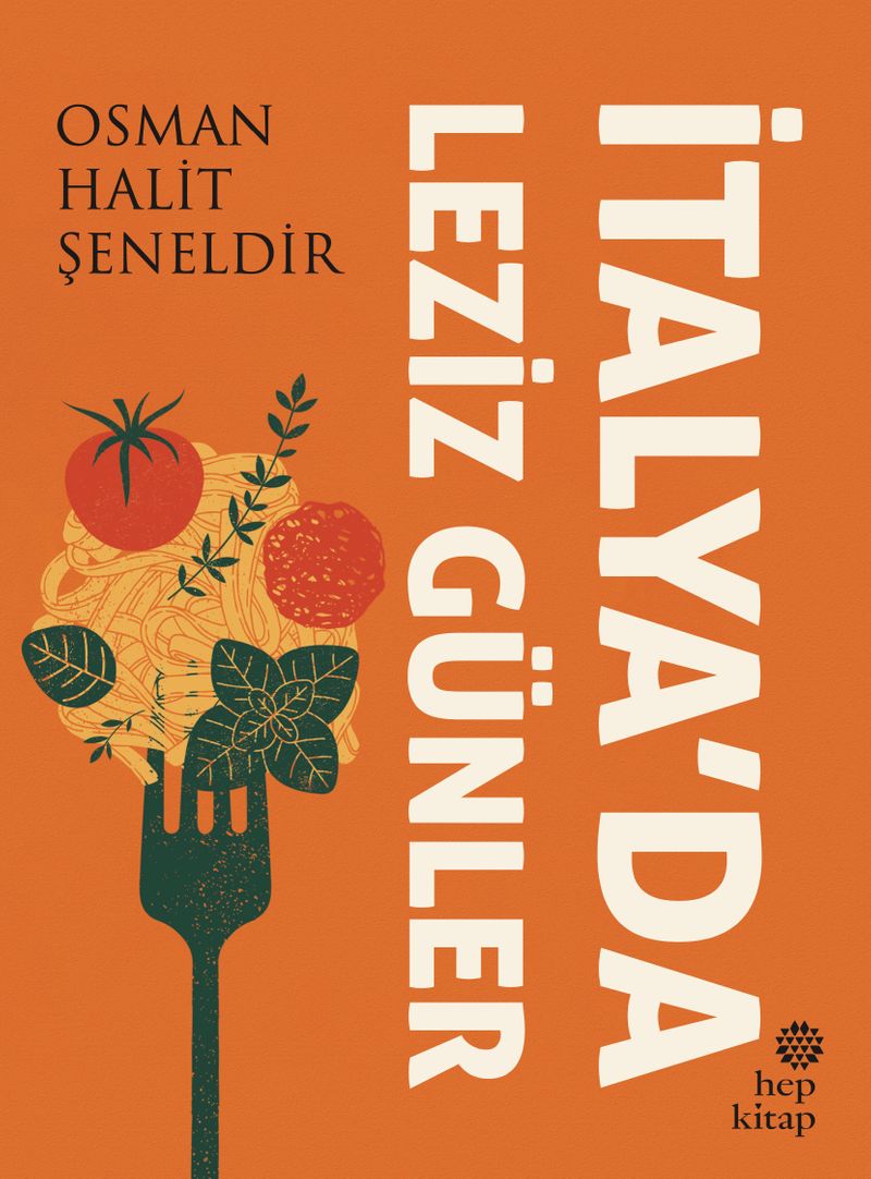 İtalya da Leziz Günler