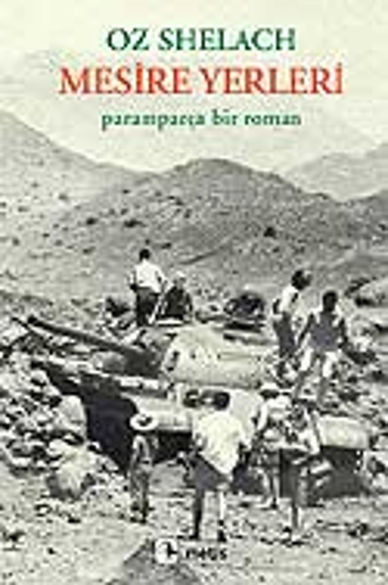 Mesire Yerleri Paramparça Bir Roman