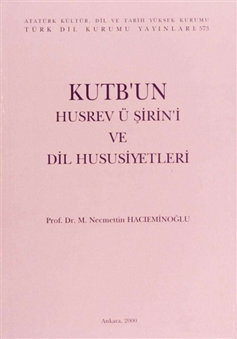 Kutb un Husrev ü Şirin i ve Dil Hususiyetleri Kod 11 D 22