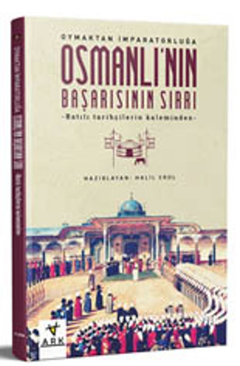 Osmanlı nın Başarısının Sırrı