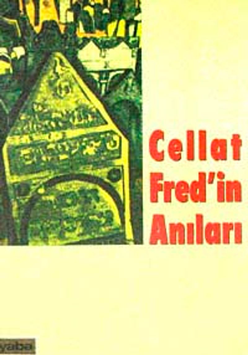 Cellat Fred in Anıları