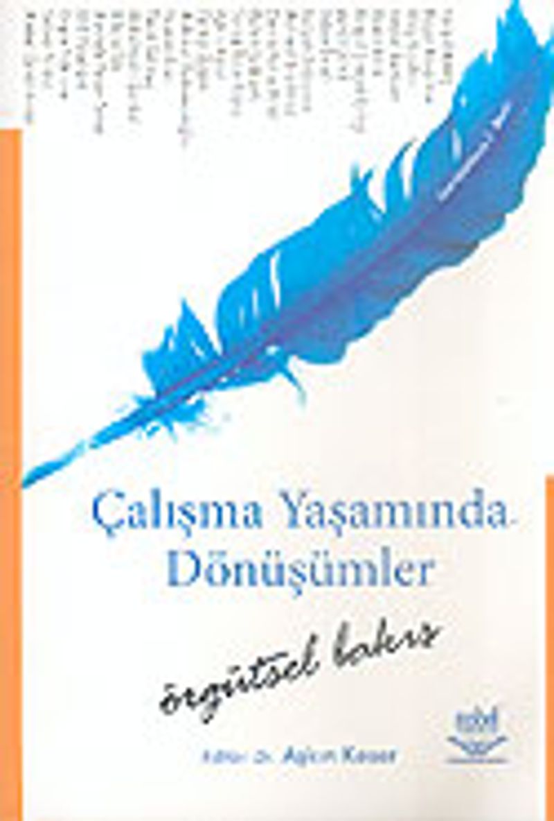 Çalışma Yaşamında Dönüşümler Örgütsel Bakış