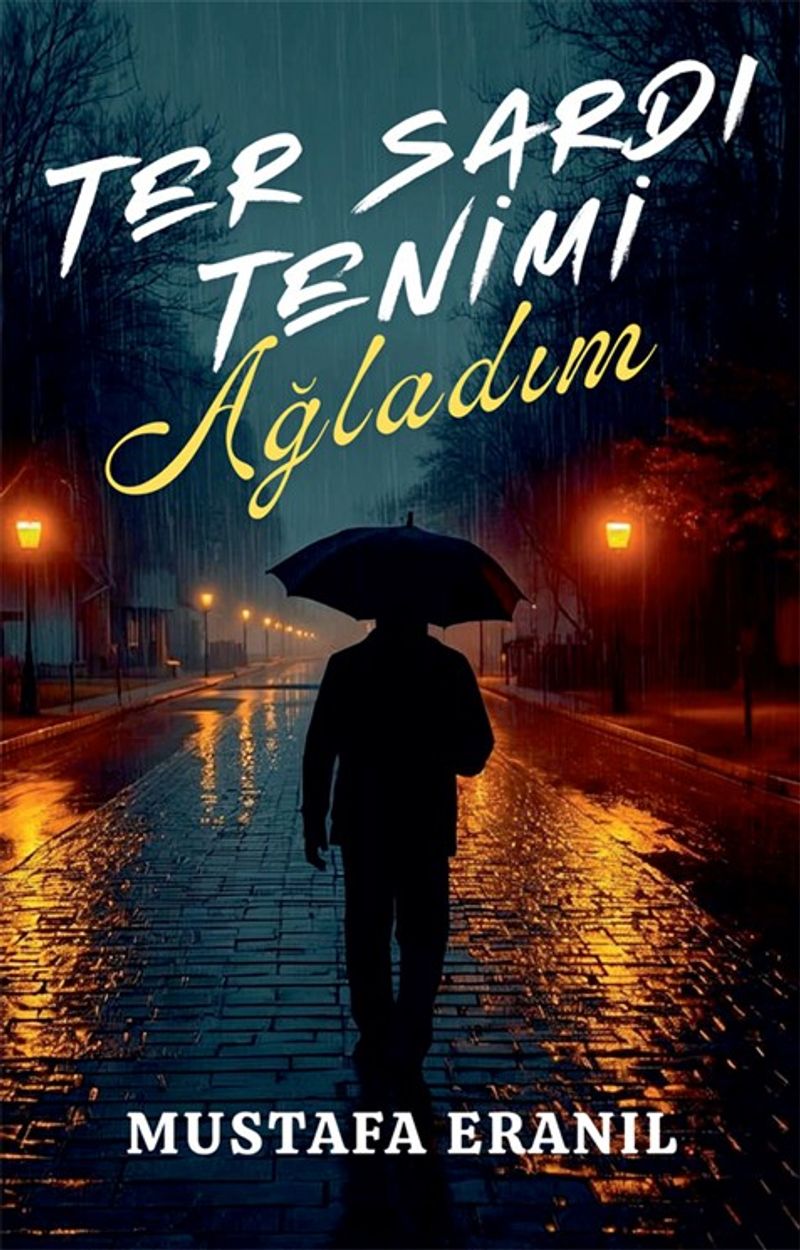 Ter Sardı Tenimi Ağladım
