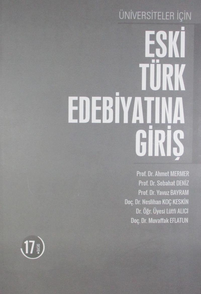 Üniversiteler İçin Eski Türk Edebiyatına Giriş