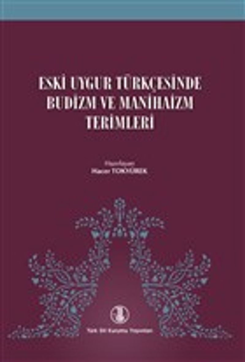 Eski Uygur Türkçesinde Tanrısal İnsan Anatomisi Ve Fizyolojisi