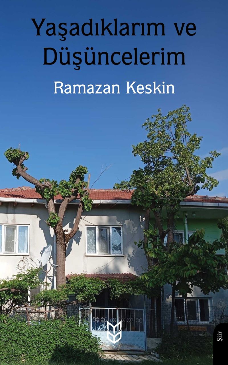 Yaşadıklarım ve Düşüncelerim