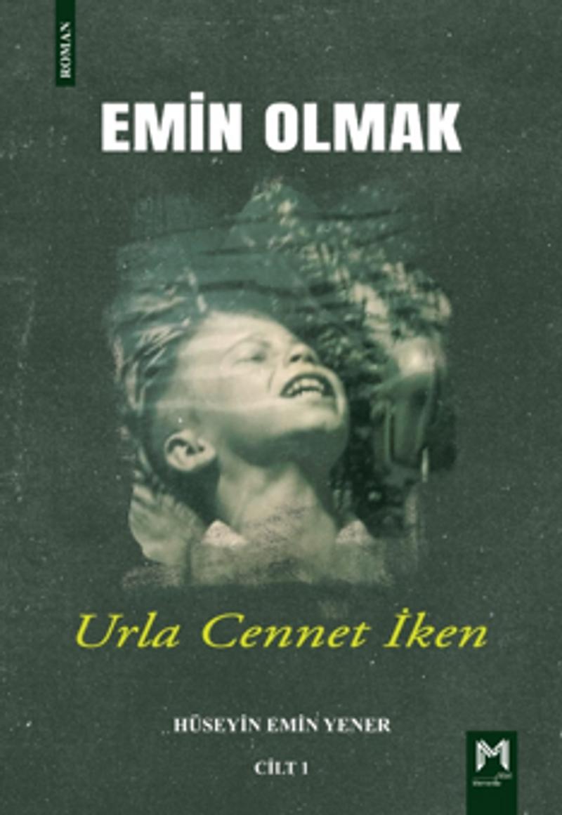 Emin Olmak 1 Urla Cennet İken