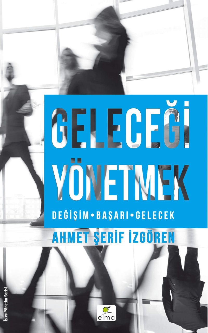 Geleceği Yönetmek