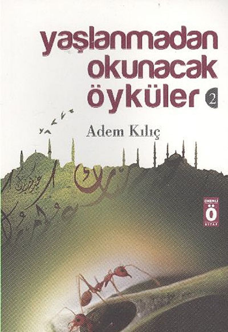 Yaşlanmadan Okunacak Öyküler 2
