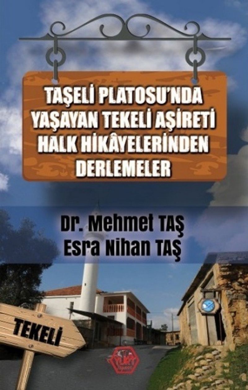 Taşeli Platosu nda Yaşayan Tekeli Aşireti Halk Hikayelerinden Derlemeler
