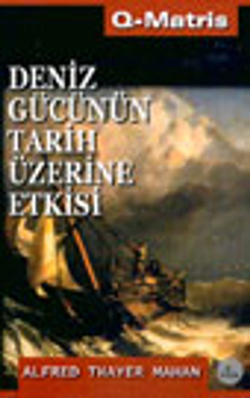 Deniz Gücünün Tarih Üzerine Etkisi 1660 1783