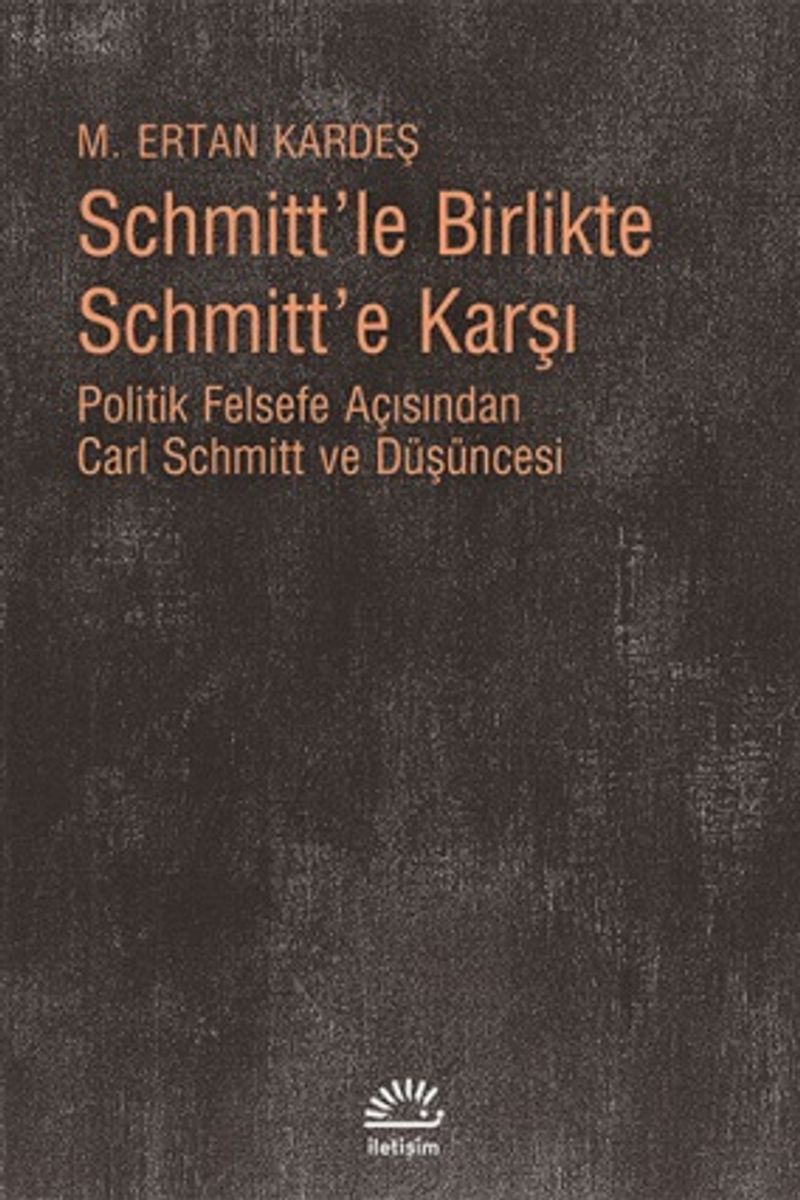 Schmitt le Birlikte Schmitt e Karşı