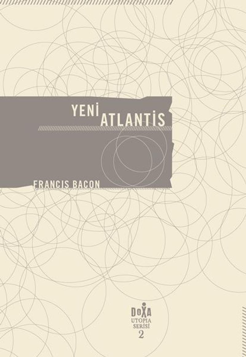 Yeni Atlantis Utopia Serisi 2