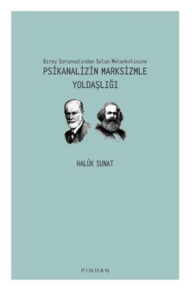 Psikanalizin Marksizmle Yoldaşlığı