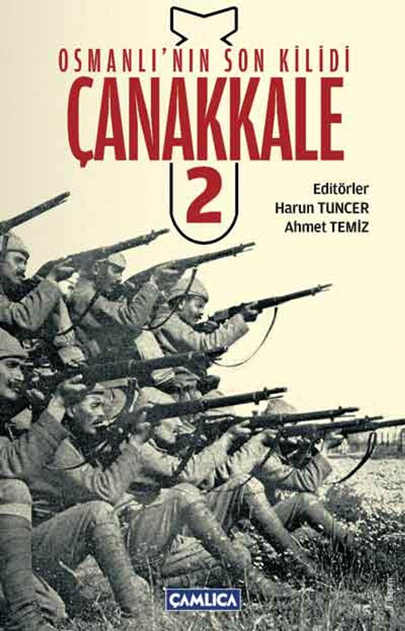 Osmanlı nın Son Kilidi Çanakkale 2