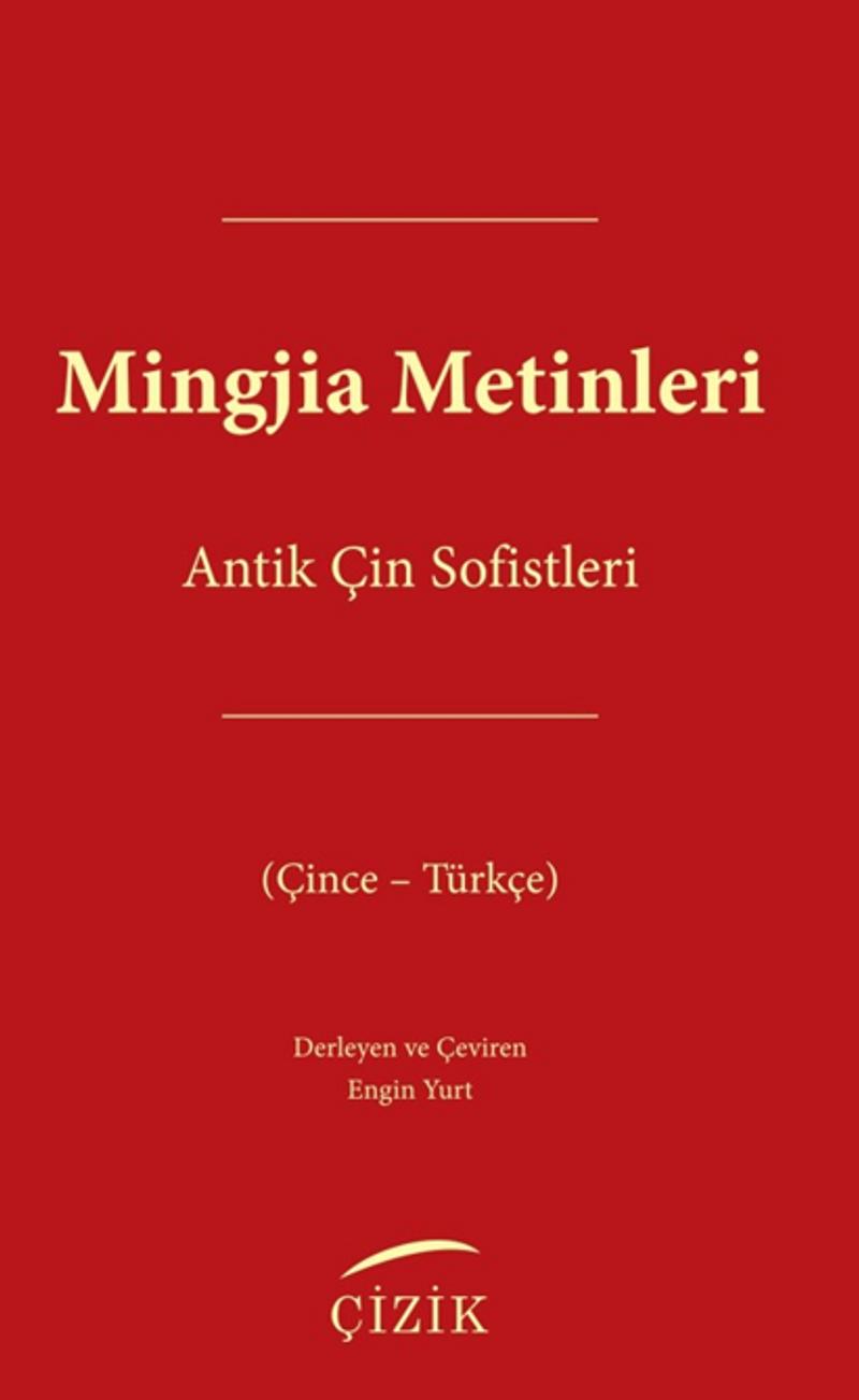Mingjia Metinleri Antik Çin Sofistleri Çince Türkçe