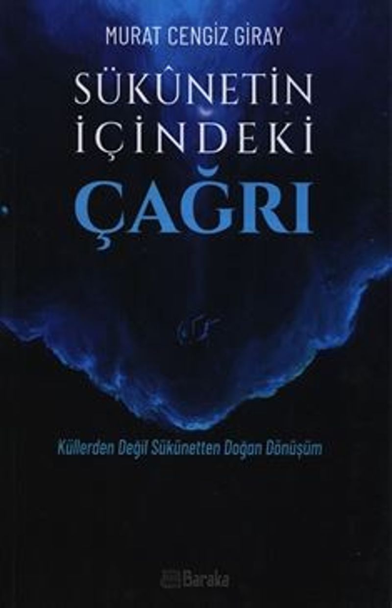 Sükunetin İçindeki Çağrı