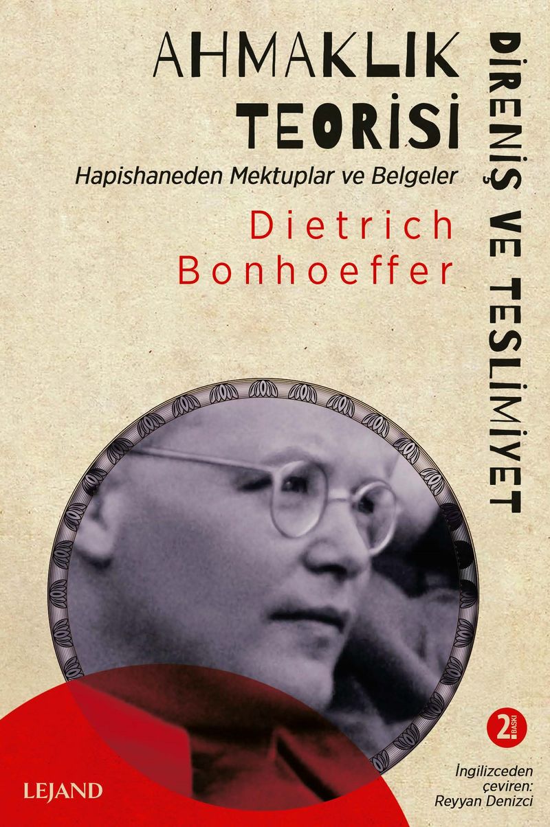 Ahmaklık Teorisi Direniş ve Teslimiyet Hapishaneden Mektuplar ve Belgeler