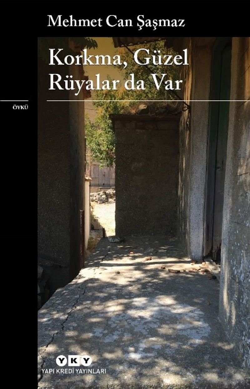 Korkma Güzel Rüyalar Da Var