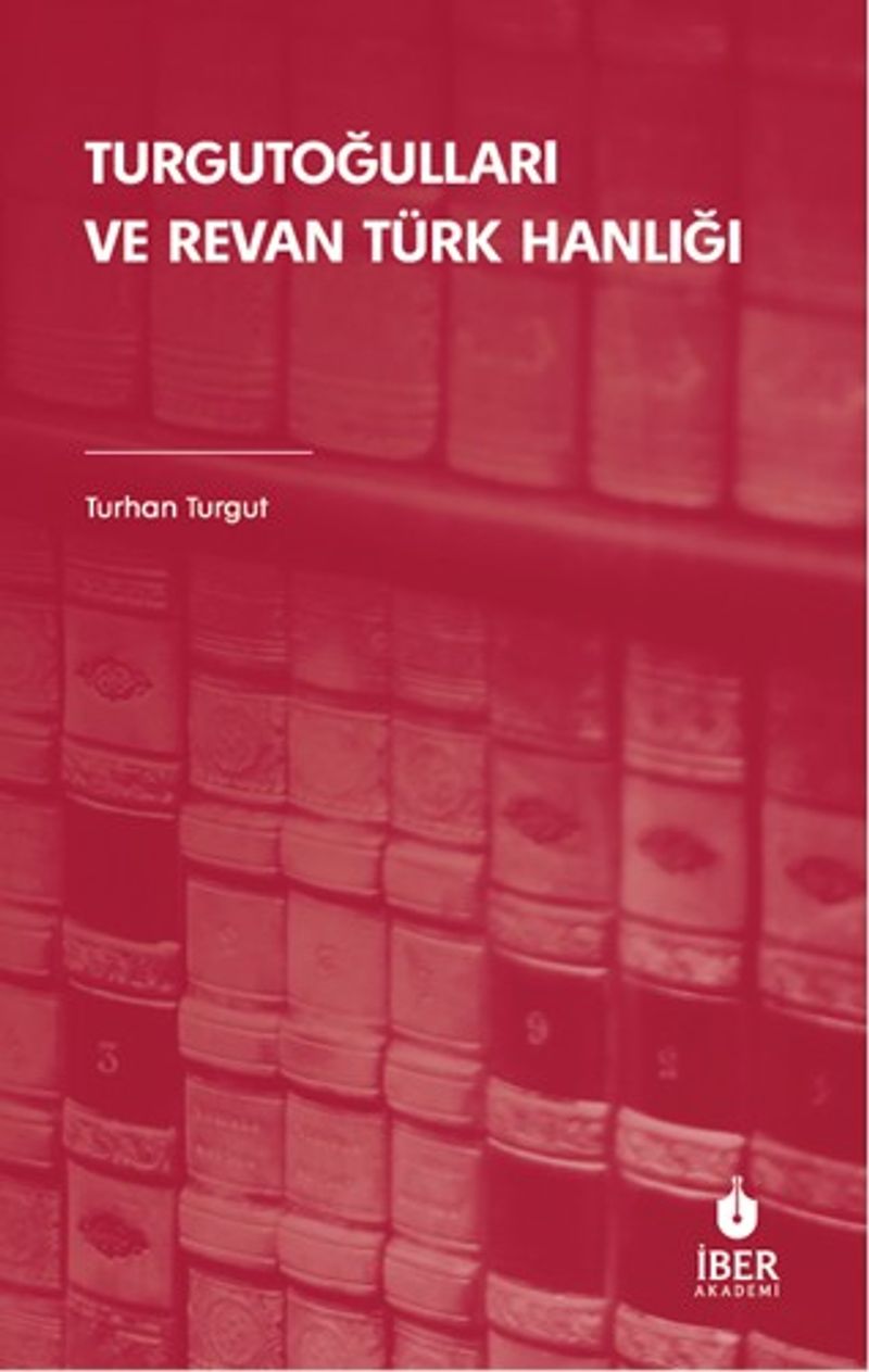 Turgutoğulları ve Revan Türk Hanlığı