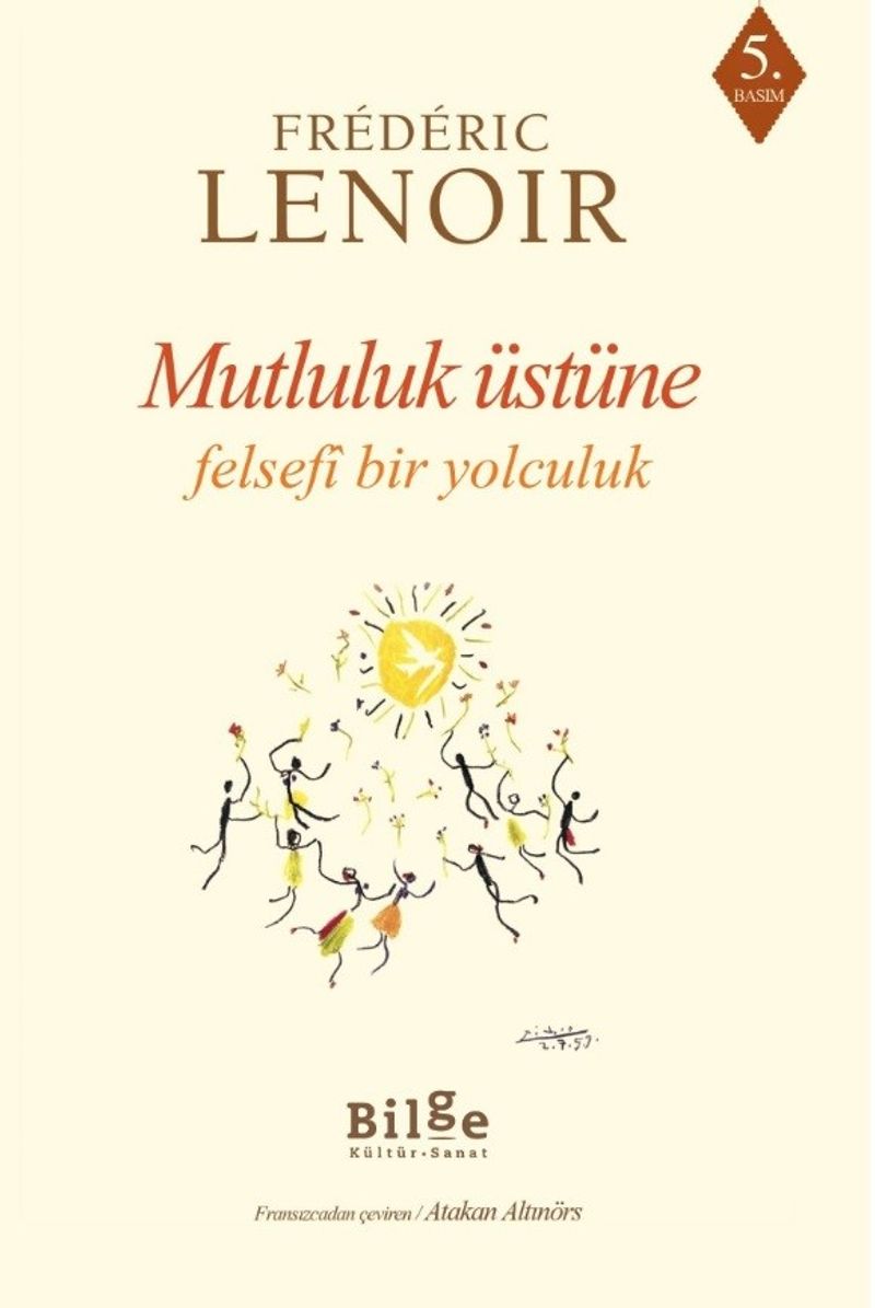 Mutluluk Üstüne Felsefi Bir Yolculuk