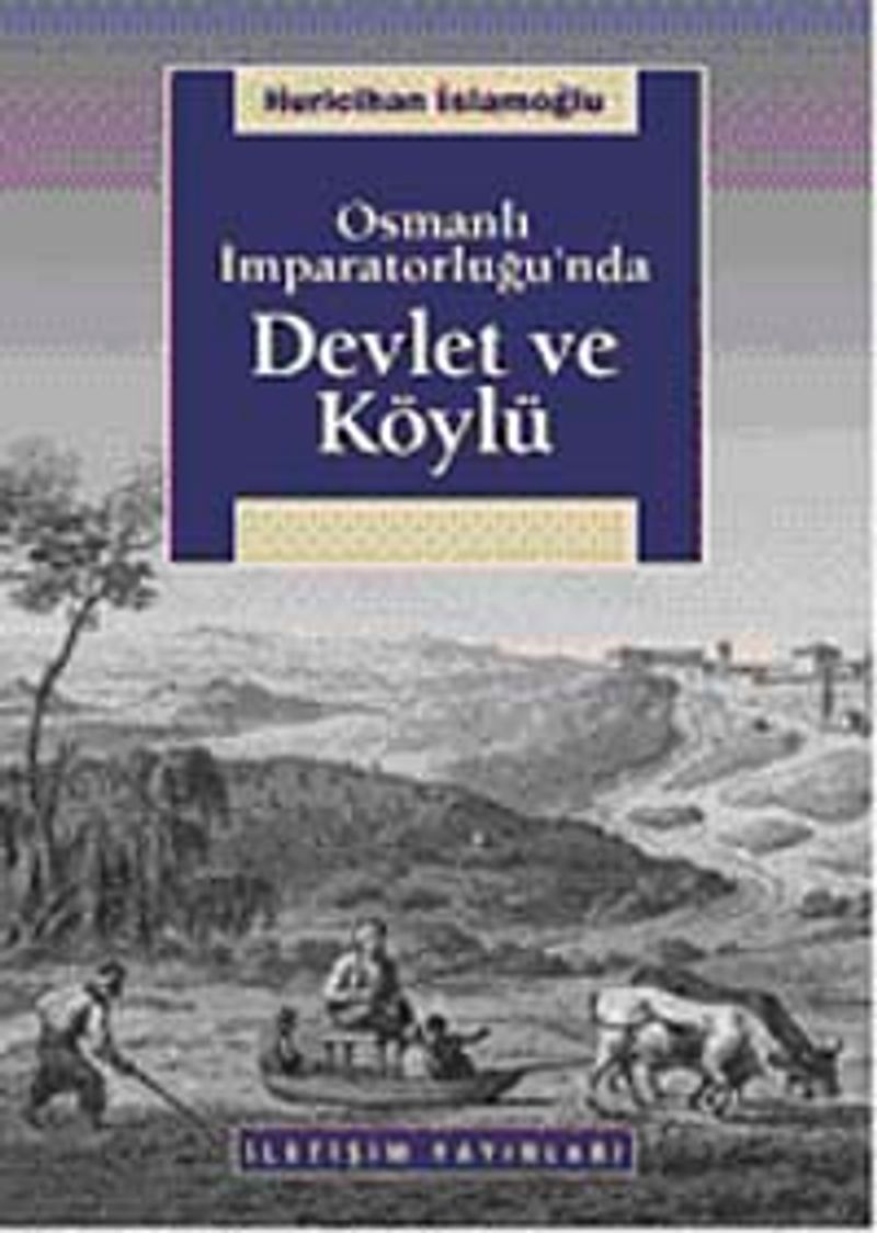 Osmanlı İmparatorluğu nda Devlet ve Köylü
