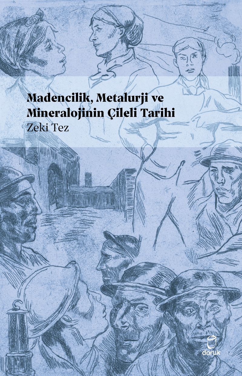 Madencilik Metalürji ve Mineralojinin Çileli Tarihi