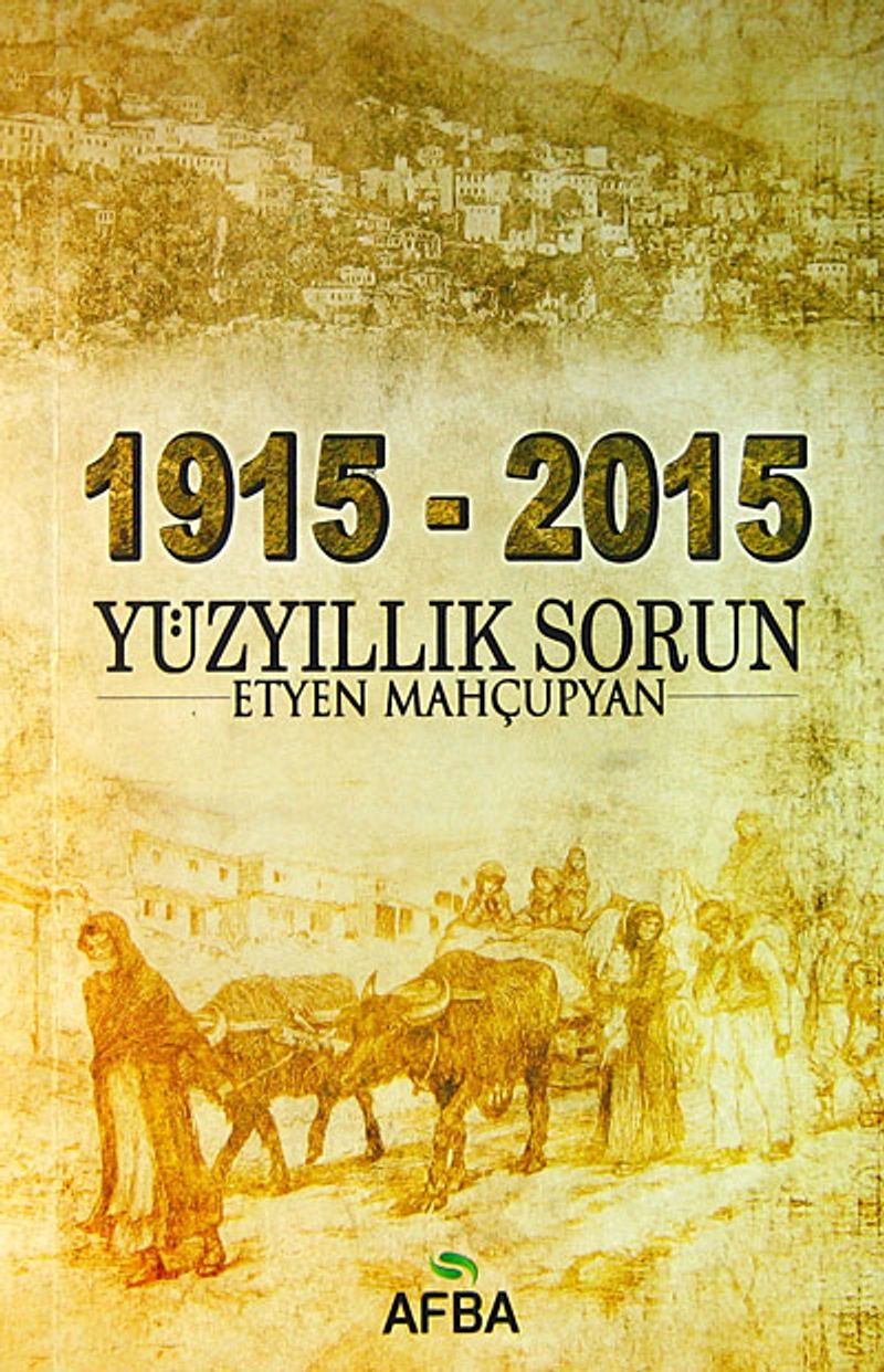 1915 2015 Yüzyıllık Sorun