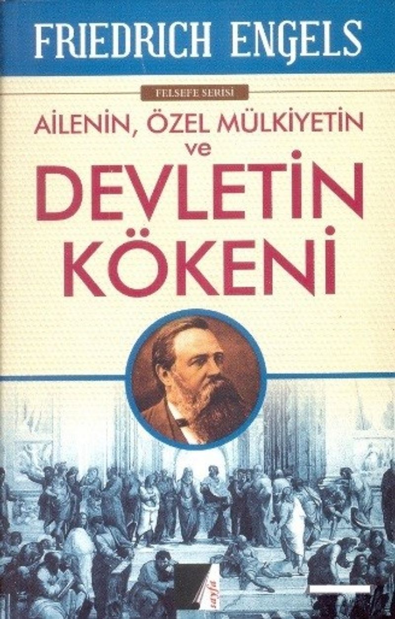 Ailenin Özel Mülkiyetin ve Devletin Kökeni