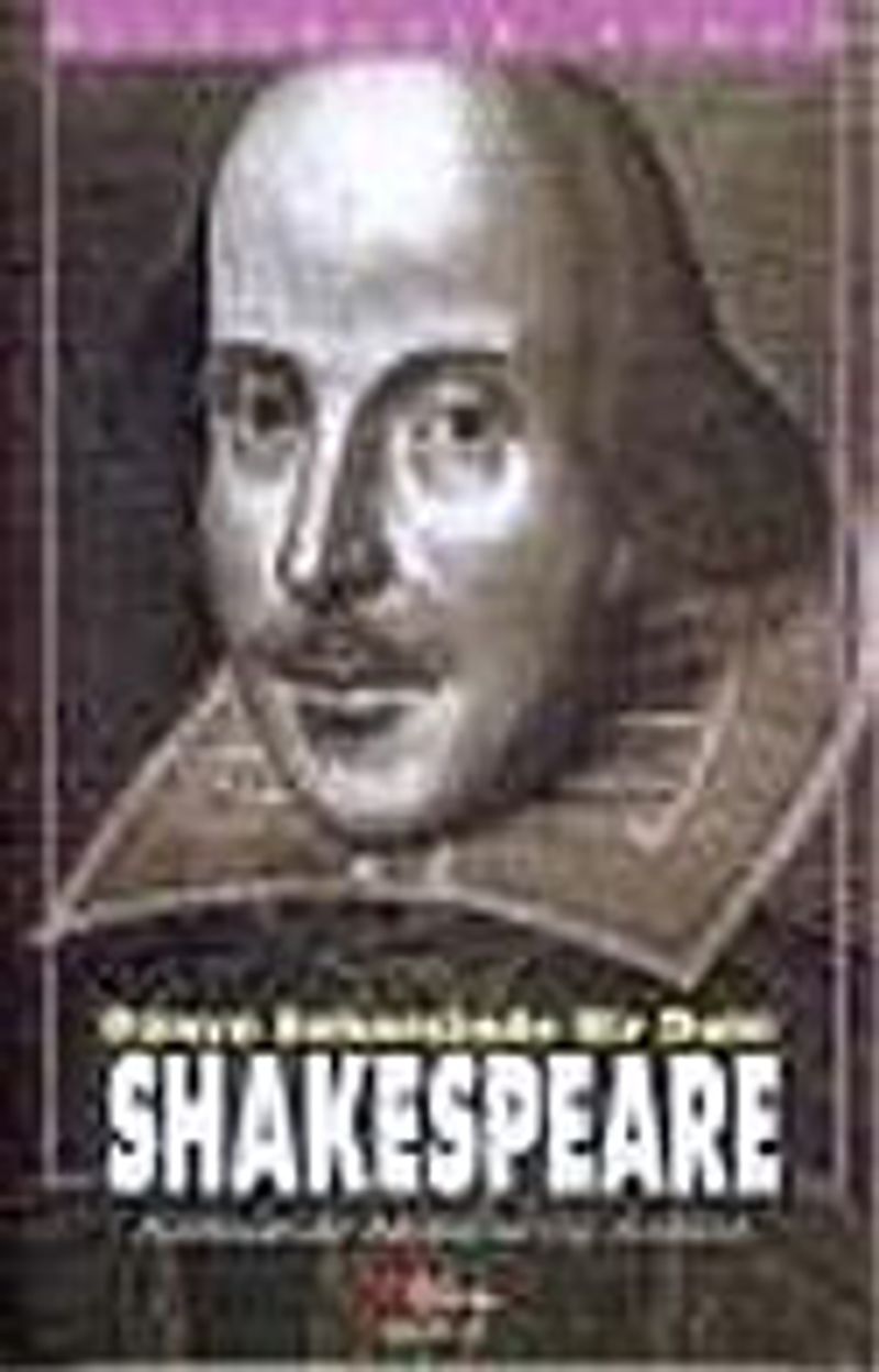 Dünya Sahnesinde Bir Dahi Shakespeare