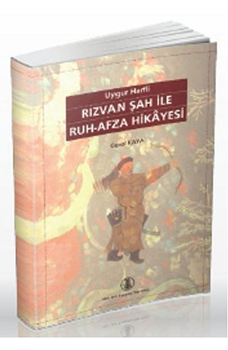Uygur Harfli Rızvan Şah İle Ruh Afza Hikayesi Ceval Kaya