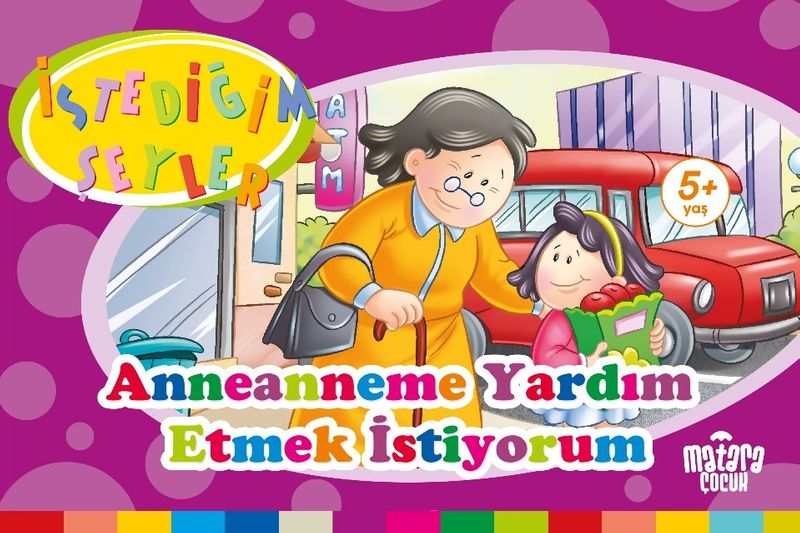 Anneanneme Yardım Etmek İstiyorum İstediğim Şeyler